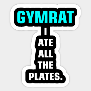 I ate all the plates Sticker